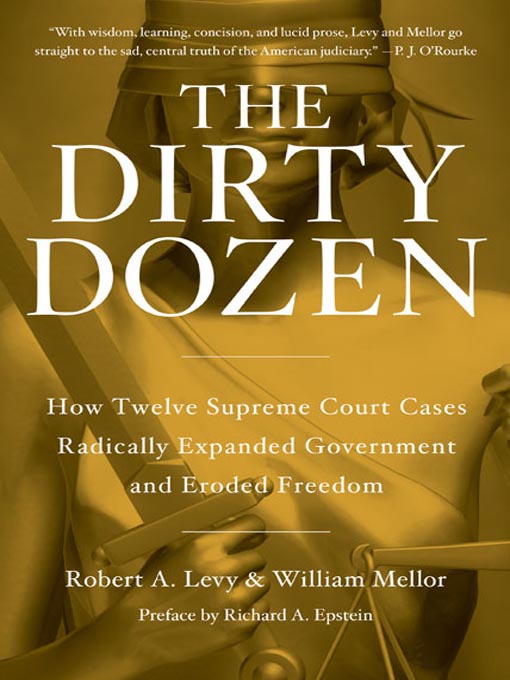 Title details for The Dirty Dozen by Robert A. Levy - Available
